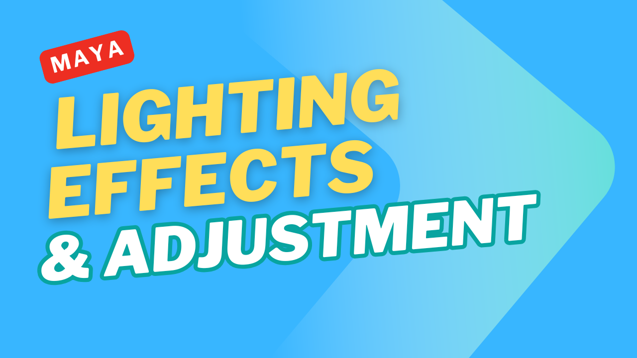 Lighting Effects and adjustments