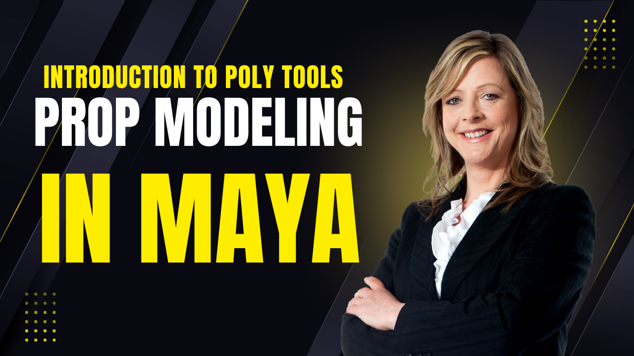 Introduction to Poly Tools and Prop Modeling in Maya