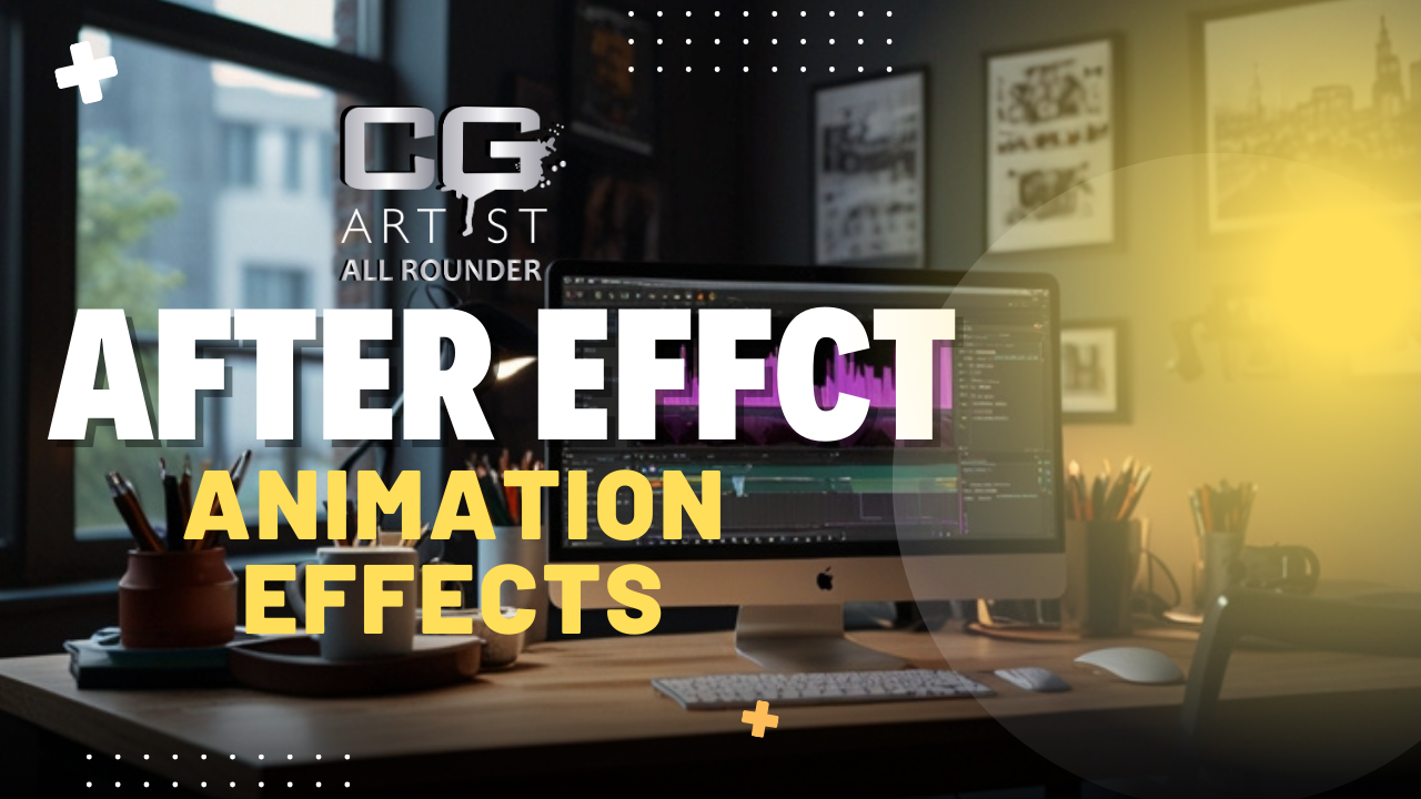 After Effect - Creating Animation Effect