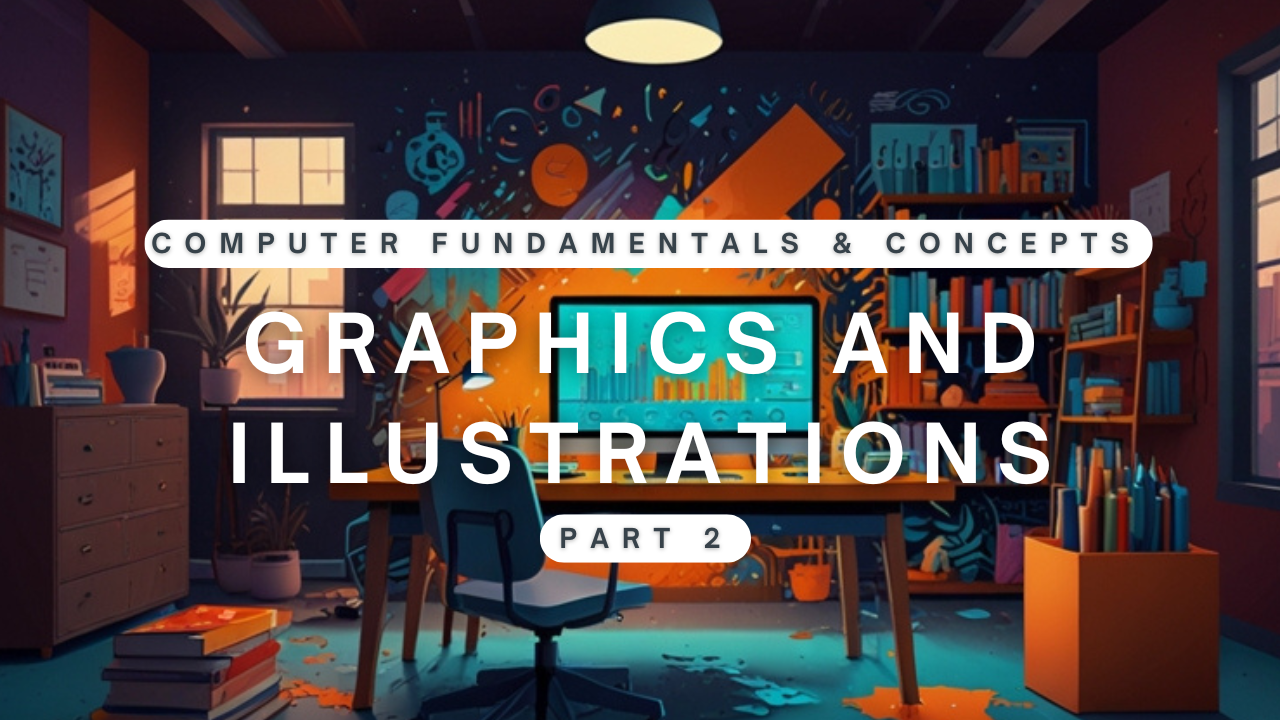 Graphics and Illustrations part 2