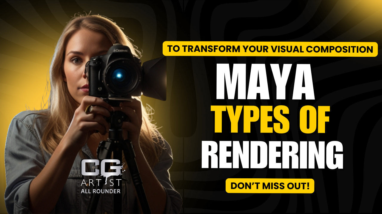 Maya Types of Rendering